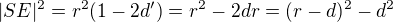 $|SE|^2=r^2(1-2d')=r^2-2dr=(r-d)^2-d^2$