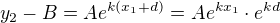 $y_2-B=Ae^{k(x_1+d)}=Ae^{kx_1} \cdot e^{kd}$