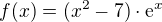 $f(x)=(x^{2}-7)\cdot \mathrm{e}^{x}$