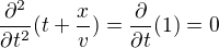 kopírovat do textarea $\frac{\partial ^{2}}{\partial t^{2}}(t+\frac{x}{v})=\frac{\partial }{\partial t}(1)=0$