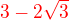 $\color{red}3-2\sqrt3$