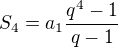 $S_4=a_1\frac{q^4-1}{q-1}$