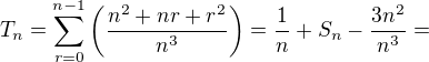 kopírovat do textarea $T_{n}=\sum_{r=0}^{n-1}\left(\frac{n^2+nr+r^2}{n^3}\right)=\frac 1n +S_n - \frac {3n^2}{n^3}=$
