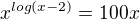kopírovat do textarea $x^{log(x-2)}=100x$