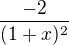 $\frac{-2}{(1+x)^2}$