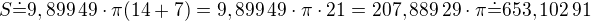 kopírovat do textarea $S\dot{=}9,899\,49\cdot\pi(14+7)=9,899\,49\cdot\pi\cdot21=207,889\,29\cdot\pi\dot{=}653,102\,91$