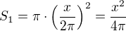 $S_1=\pi\cdot\(\frac{x}{2\pi}\)^2=\frac{x^2}{4\pi}$