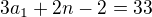 $3a_1+2n-2=33$