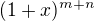 $(1+x)^{m+n}$