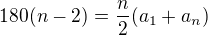 $180(n-2)=\frac{n}{2}(a_1+a_n)$