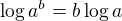 $\log a^b= b \log a$