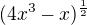 $(4x^3-x)^{\frac12}$