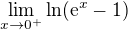 $\lim_{x\to0^{+}}\ln (\mathrm{e}^{x}-1)$