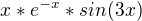 $x*e^{-x}*sin(3x)$