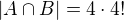 $|A \cap B| = 4 \cdot 4!$