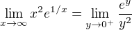 $\lim_{x\to\infty}x^2e^{1/x}=\lim_{y\to 0^+}\frac{e^y}{y^2}$