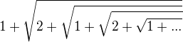$1+\sqrt{2+\sqrt{1+\sqrt{2+\sqrt{1+...}}}}$