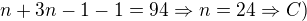 $n+3n-1-1=94\Rightarrow n=24 \Rightarrow C)$