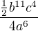 $\frac{\frac12 b^{11}c^{4}}{4a^6}$