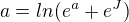 $a = ln(e^a + e^J)$
