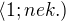 $\langle1;nek.)$
