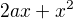 $2ax + x^{2}$