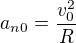 $a_{n0}=\frac{v_0^2}R$