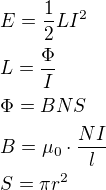 $E=\frac12LI^2\nl L=\frac{\Phi}{I} \nl \Phi=BNS \nl B=\mu_0\cdot\frac{NI}{l}\nl S=\pi r^2$