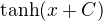 $\tanh(x+C)$