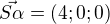 $\vec{S\alpha}=(4;0;0)$