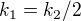 $k_{1}=k_{2}/2$