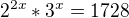 $2^{2x}*3^{x}=1728$