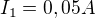 $I_{1}=0,05A$