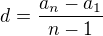 $d=\frac{a_{n}-a_{1}}{n-1}$
