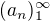 $(a_{n})_{1}^{\infty }$