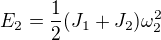 $E_2=\frac12(J_1+J_2)\omega _2^2$