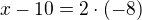kopírovat do textarea $x-10=2\cdot(-8)$