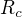 $R_{c}$