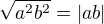 $\sqrt{a^2b^2}=\left|ab\right|$
