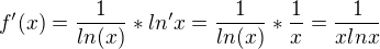 $f'(x)=\frac{1}{ln(x)}*ln'x=\frac{1}{ln(x)}*\frac{1}{x}=\frac{1}{xlnx}$