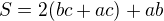 $S=2(bc+ac)+ab$