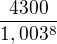 kopírovat do textarea $\frac{4300}{1,003^{8}}$