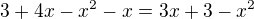 kopírovat do textarea $3+4x-x^2-x=3x+3-x^2$
