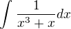 $\int_{}^{}\frac{1}{x^{3}+x}dx$