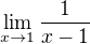$\lim_{x\to1}\frac1{x-1}$