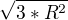 $\sqrt{3*R^{2}}$