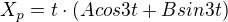 $X_{p}=t\cdot (Acos3t+Bsin3t)$