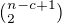 $(^{n-c+1}_{2})$