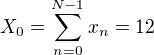 $X_0 = \sum_{n=0}^{N-1} x_n = 12$