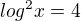 $log^2x=4$